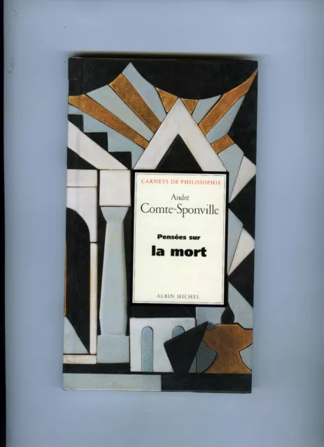 Livre-Pensees Sur La Mort-Carnets De Philosophie-Andre Comte-Sponville-1998-