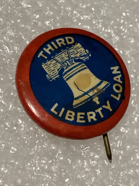 Antique WW1 Era Third Liberty Loan Pin Back with Freedom Bell 1940’s Era Nice.