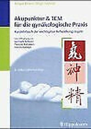 Acupuncture And Tcm for Die Ob/Gyno Praxis Buch
