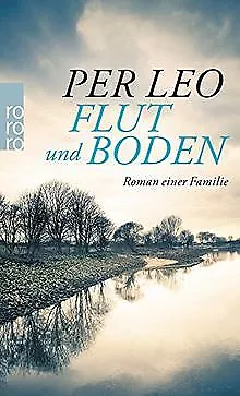 Flut und Boden: Roman einer Familie von Leo, Per | Buch | Zustand sehr gut