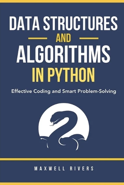 DATA STRUCTURES AND Algorithms in Python: Effective Coding and Smart ...