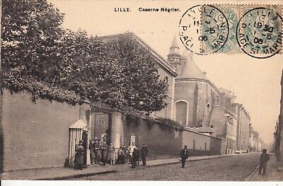 Carte postale ancienne NORD LILLE caserne négrier timbrée 1906