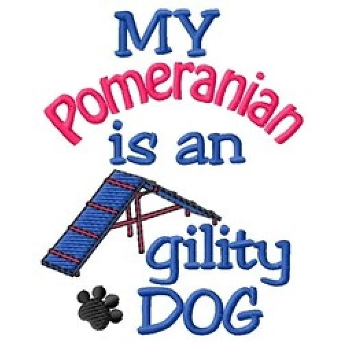 My Pomeranian is An Agility Dog Sweatshirt - DC2020L Size S - XXL