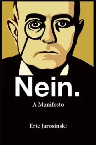 Eric Jarosinski Nein. a Manifesto (Taschenbuch) (US IMPORT)