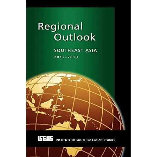 Regional Outlook: Southeast Asia 2012-2013 - Paperback NEW Michael J. Mont 30 Ja