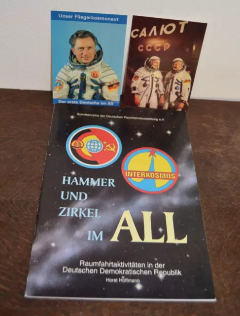 Hammer und Zirkel im All Raumfahraktivitäten in der DDR + 2 Postkarten Jähn