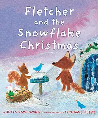 Fletcher and the Snowflake Christma..., Rawlinson, Juli