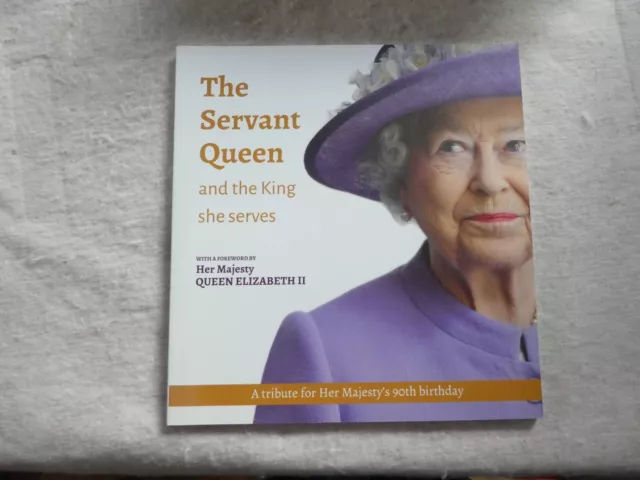 The Servant Queen and the King She Serves by William Shawcross (2016, Paperback)