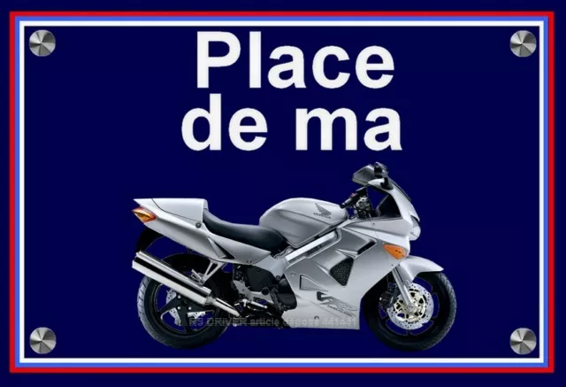 plaque " PLACE DE MA HONDA 800 VFR RC 46   " ( idée cadeau anniversaire )