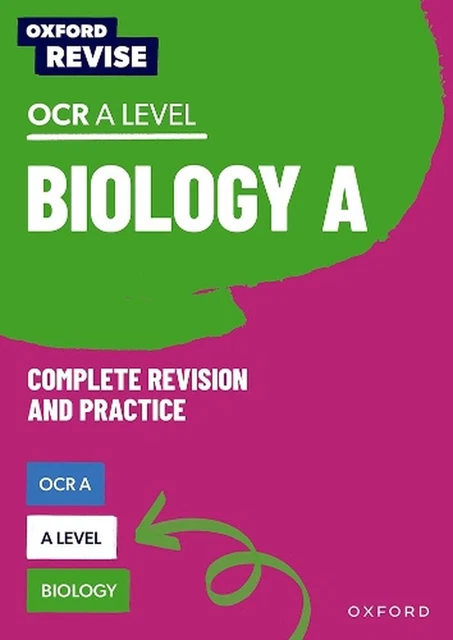 OXFORD REVISE: A Level Biology for OCR A Complete Revision and Practice ...