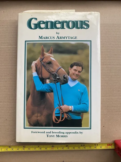 Generous, Marcus Armytage . Signed 1991