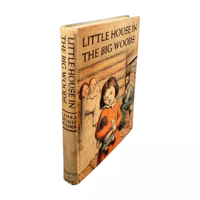 LITTLE HOUSE IN THE BIG WOODS Laura Ingalls Wilder Garth Williams HB 1st Thus