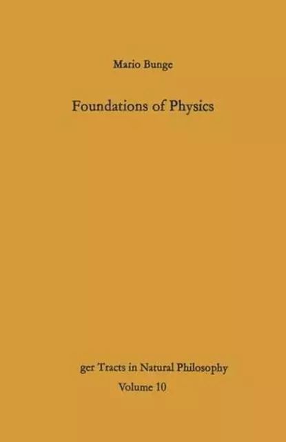 Foundations of Physics by Mario Bunge (English) Paperback Book