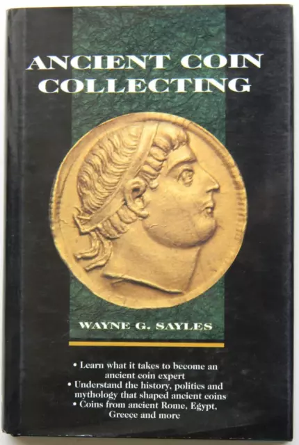 Ancient Coin Collecting, Wayne Sayles, Vol no. 1