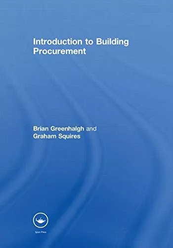 Introduction to Building Procurement, Greenhalgh, Squires 9780415482158 New..