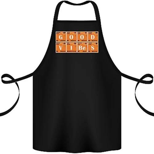 Good Vibes Periodic Table Chemistry Funny Cotton Apron 100% Organic