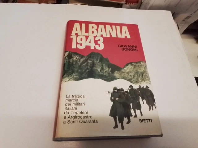 Giovanni Bonomi, Albania 1943, Bietti, 14l24 Giovanni Bonomi, Albania 1943, Bietti, 14l24