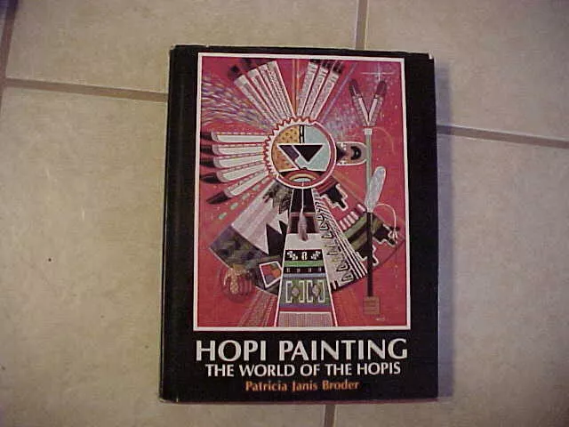Great Book - Hopi Painting - The World of the Hopis by Patricia Janis Broder