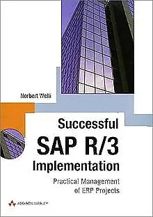 Successful SAP R 3 Implementation: Practical Manageme... | Livre | état très bon