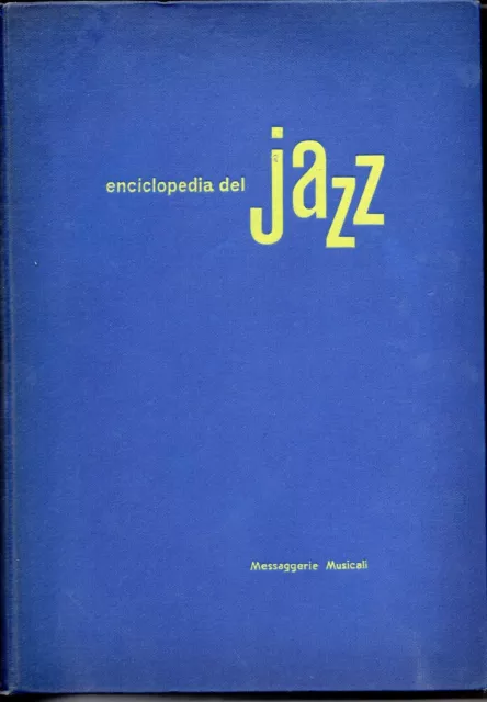 Enciclopedia Del Jazz- Messaggerie Musicali - Anno 1954