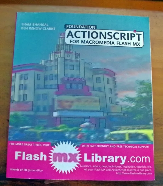 Foundation Actionscript for Macromedia Flash MX by Sham Bhangal, Ben...