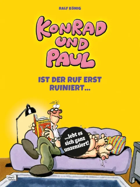 Ralf König Konrad und Paul - Ist der Ruf erst ruiniert ...