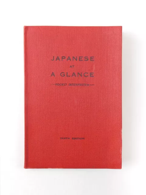 Vintage 1930s JAPANESE AT A GLANCE 10th Edition JAPAN PUBLICITY AGENCY Orig HC