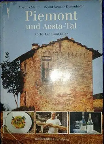 Piemont und Aosta-Tal  Küche, Land und Leute  Buch