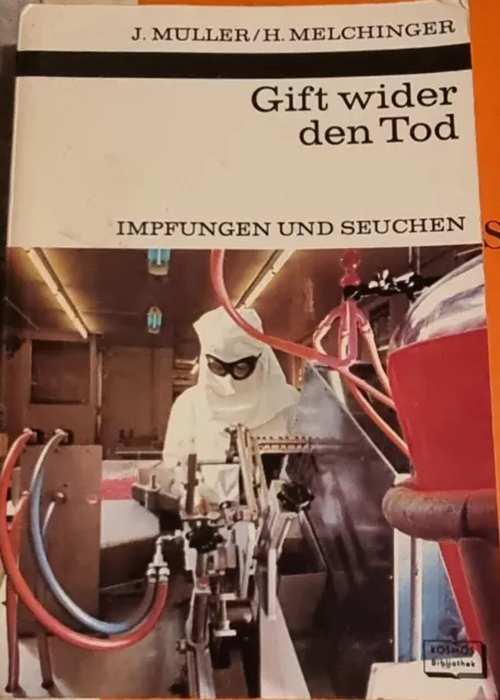 J. MULLER/H. MELCHINGER Gift wider den Tod IMPFUNGEN UND SEUCHEN