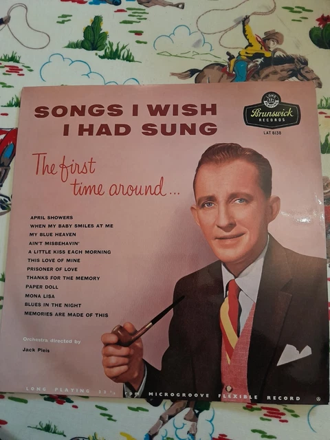 BING CROSBY SONGS I Wish I Had Sung (The First Time Around) (1956 Mono