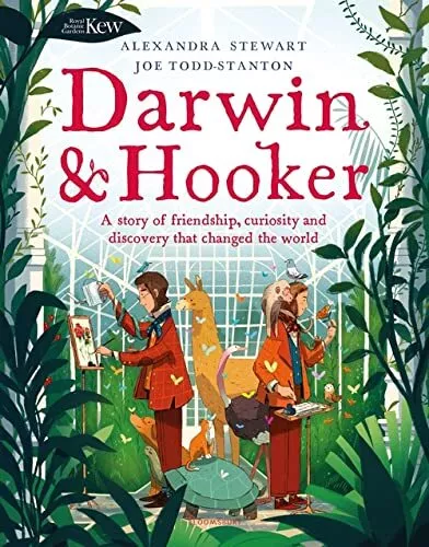 Kew: Darwin and Hooker: A story of friendship, curiosity and discovery that chan