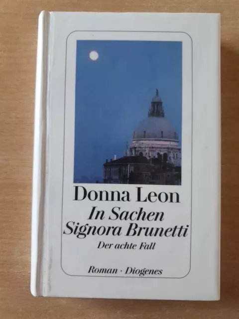 In Sachen Signora Brunetti von Donna Leon - Commissario Brunettis 8. Fall