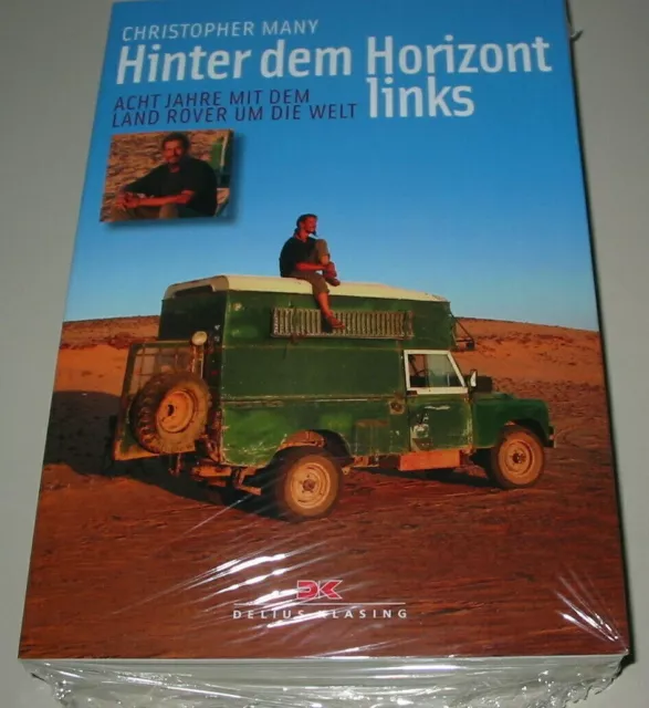 Many Hinter dem Horizont links 8 Jahre mit dem Land Rover um die Welt Buch Neu!