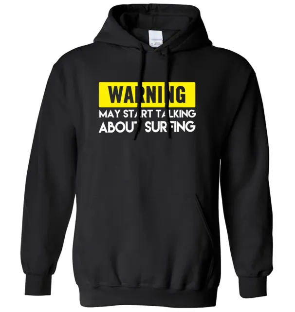 Warning May Start Talking About Surfing Mens Womens Hoodie