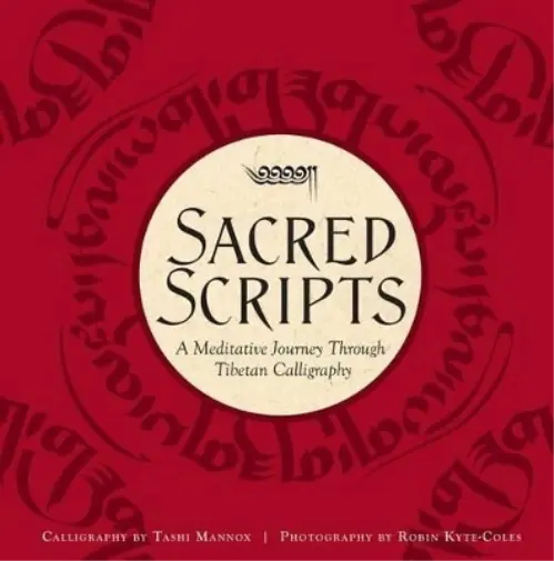 Tashi Mannox Sacred Scripts (Relié)