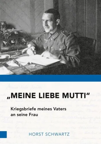 "Meine liebe Mutti"|Horst Schwartz|Gebundenes Buch|Deutsch