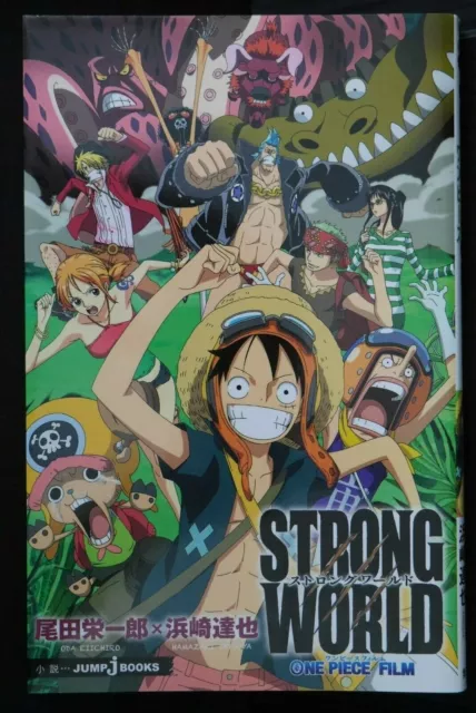 JAPON Roman de Tatsuya Hamazaki : One Piece Film : Strong World (Livre japonais)
