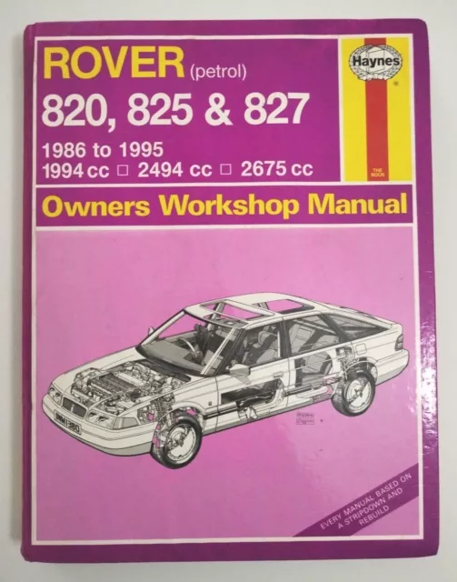 Haynes Owners Workshop Manual Rover 820 825 827 Sterling 1986 to 1995 Petrol V6