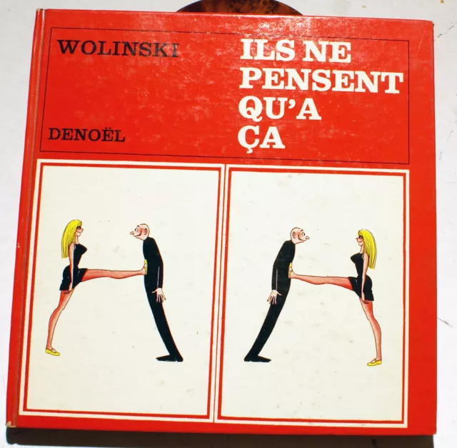 Wolinski/Ils Ne Pensent Qu'a Ca/Ed Denoel/1967/Eo/Charlie/Hara-Kiri