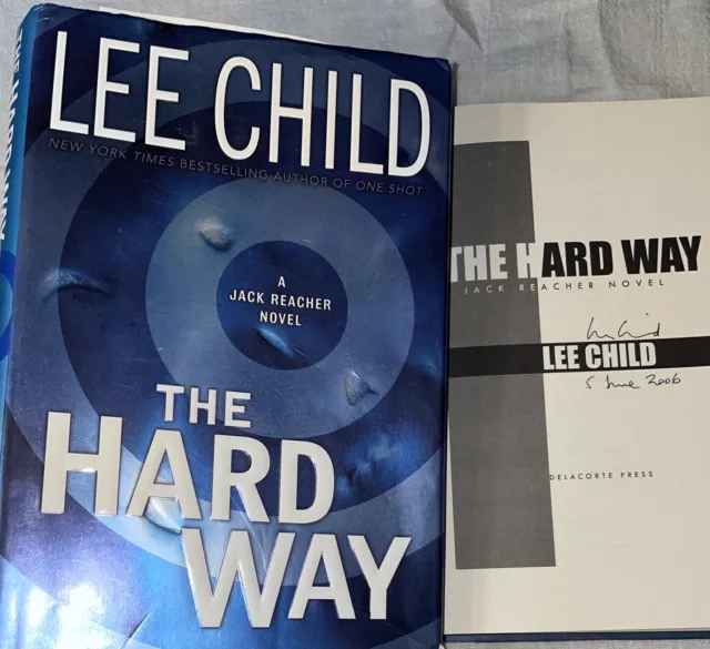 SIGNED & Dated The Hard Way Book Lee Child First Edition 2006 Hardcover HC DJ