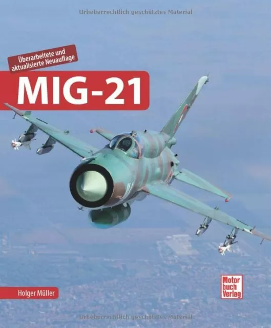 MIG-21 von Holger Müller (gebundene Ausgabe)