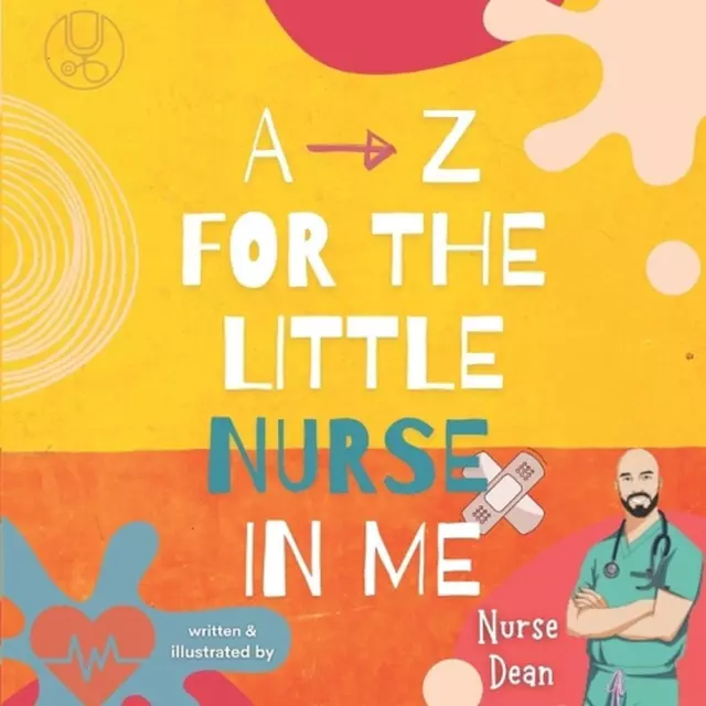 A - Z For the Little Nurse In Me by Nurse Dean Paperback Book