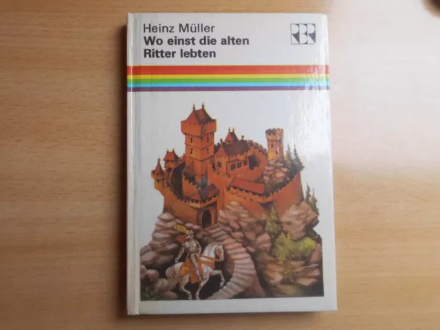Wo einst die alten Ritter lebten,DDR Kinderbuch ab 11 J.