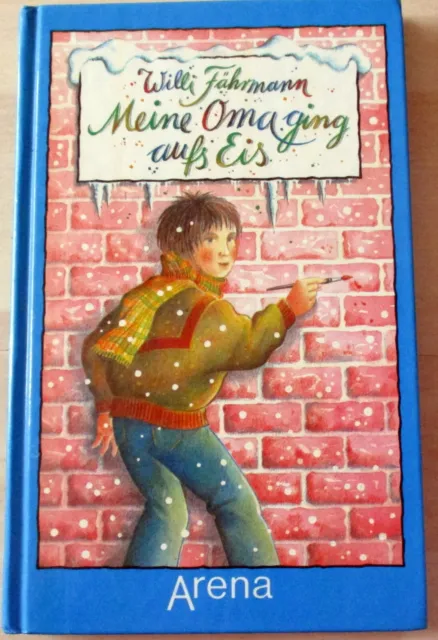 "Meine Oma ging auf Eis" Kinderbuch Jugendbuch Willi Fährmann Arena 1987