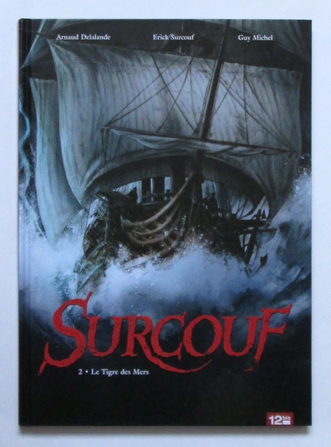 SURCOUF T 2 Le tigre des mers - EO – Delalande + Michel