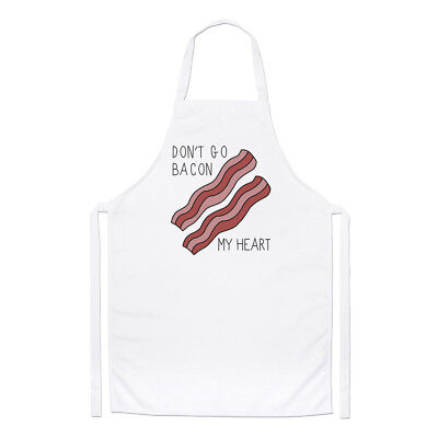 Don't Go Bacon My Heart Chefs Apron - Valentines Day Funny Cooking Girlfriend