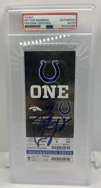 Peyton Manning Signed Broncos @ Colts Nov 8 2015 Ticket Stub Last Game Indy PSA