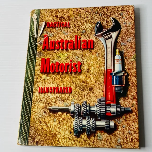 Practical Australian Motorist Illustrated Hardcover Book Vintage 1950s