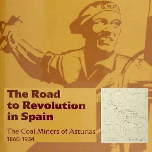 Spanish Civil War Working Class Europe Revolution Spain Coal Miners Asturias 1st