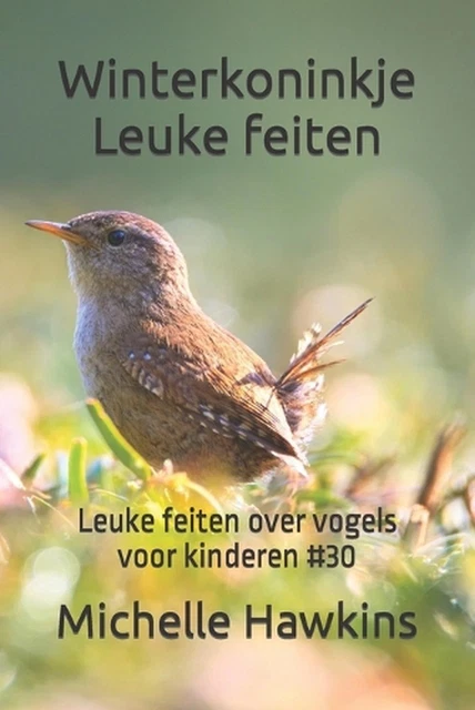 WINTERKONINKJE LEUKE FEIDEN: Leuke feiden over vogels voor kinderen #30 ...